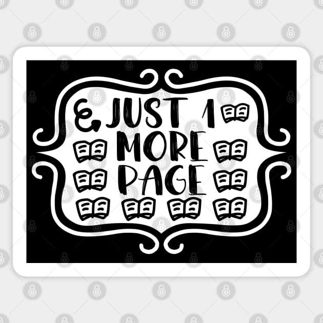Just 1 More Page - Bookish Reading and Writing Typography Sticker by TypoSomething